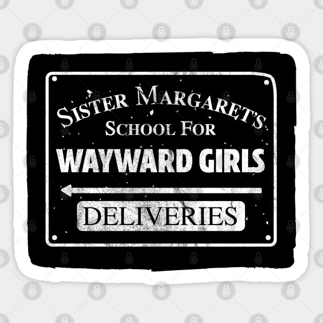 Sister Margaret's School for Wayward Girls - Deadpool Sticker by PistolPete315